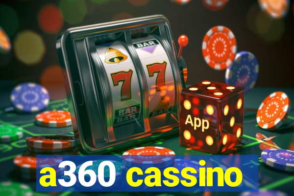 a360 cassino